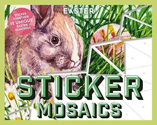 Easter: Sticker Together 12 Unique Easter Paintings (Sticker Mosaics)