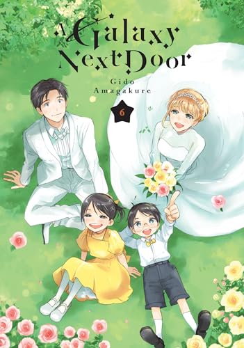 A Galaxy Next Door (Volume 6)
