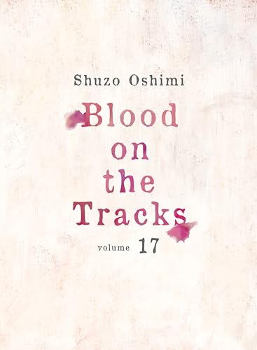 Blood on the Tracks (Volume 17)