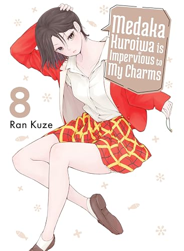 Medaka Kuroiwa Is Impervious to My Charms (Volume 8)