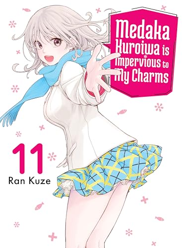 Medaka Kuroiwa Is Impervious to My Charms (Volume 11)