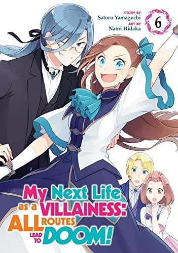 My Next Life as a Villainess: All Routes Lead to Doom! (Volume 6)