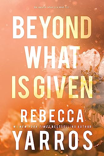 Beyond What Is Given (Flight & Glory, Bk. 3)
