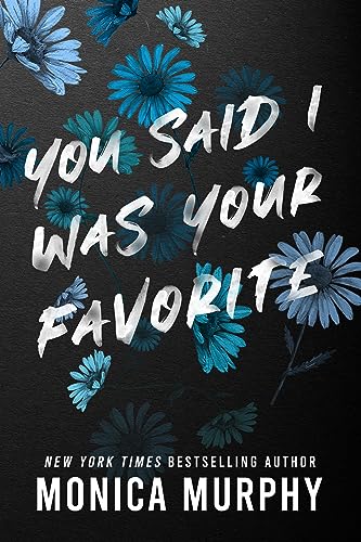 You Said I Was Your Favorite (Lancaster Prep, Bk. 5)