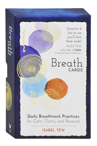 Breath Cards: Daily Breathwork Practices for Calm, Clarity, and Renewal