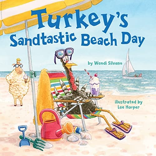 Turkey's Sandtastic Beach Day (Turkey Trouble, Bk. 7)