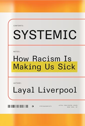 Systemic: How Racism Is Making Us Sick