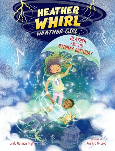 Heather and the Stormy Birthday (Heather Whirl, Weather Girl)