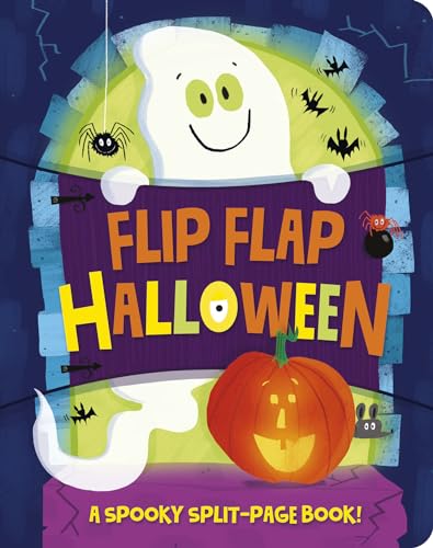 Flip Flap Halloween: A Spooky Split Page Book!