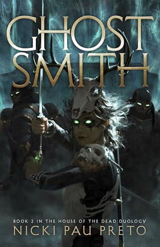 Ghostsmith (House of the Dead, Bk. 2)