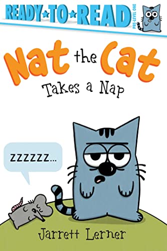 Nat the Cat Takes a Nap (Nat the Cat, Ready-To-Read, Pre-Level 1)