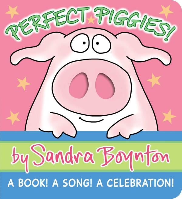 Perfect Piggies! A Book! A Song! A Celebration!
