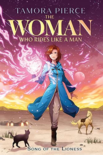 The Woman Who Rides Like a Man (Song of the Lioness Quartet, Bk. 3)