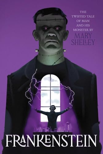 Frankenstein (Monstrous Classics Collection)