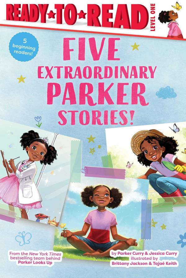 Five Extraordinary Parker Stories! (Parker Curry, Ready-To-Read, Level 1)
