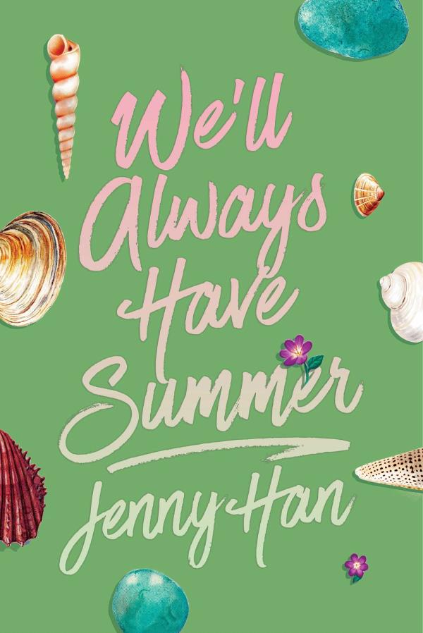 We'll Always Have Summer (The Summer I Turned Pretty, Bk. 3, Deluxe Edition)