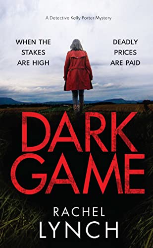 Dark Game (A Detective Kelly Porter Mystery, Bk. 1)