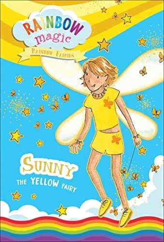Sunny the Yellow Fairy (Rainbow Magic: Rainbow Fairies, Bk. 3)