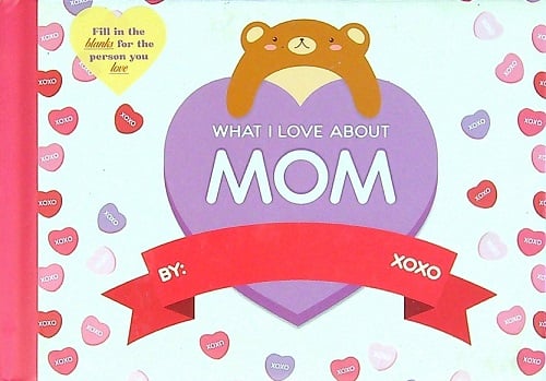 What I love About Mom