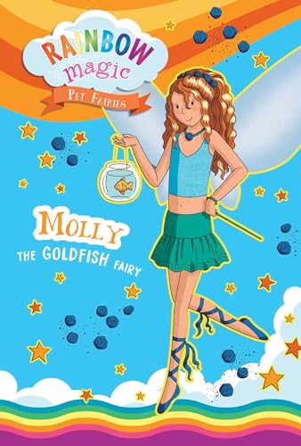 Molly the Goldfish Fairy (Rainbow Magic: Pet Fairies, Bk. 6)