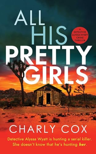 All His Pretty Girls (Detective Alyssa Wyatt, Bk. 1)