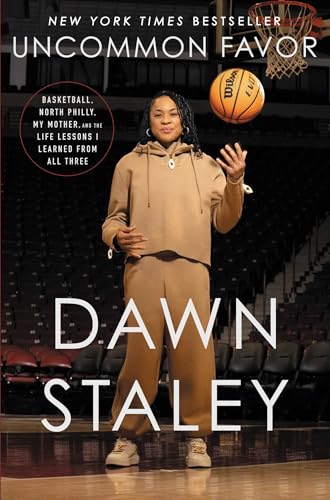 Uncommon Favor: Basketball. North Philly. My Mother. And the Life Lessons I Learned From All Three