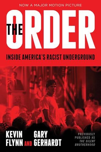 The Order: Inside America's Racist Underground
