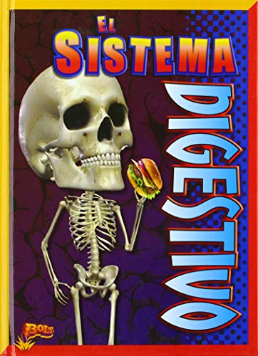 El Sistema Digestivo (El Asombroso Cuerpo Humano)
