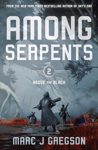 Among Serpents (Above the Black, Bk. 2)