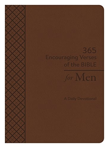 365 Encouraging Verses of the Bible for Men: A Daily Devotional