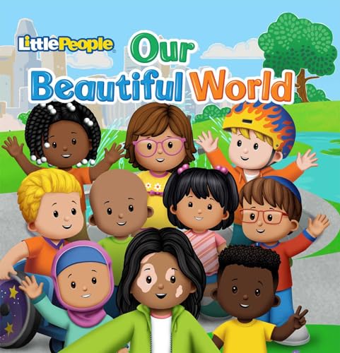 Our Beautiful World (Fisher-Price Little People)