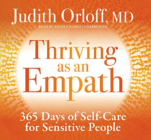 Thriving as an Empath: 365 Days of Self-Care Practices