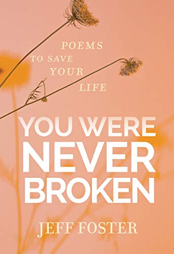 You Were Never Broken: Poems to Save Your Life