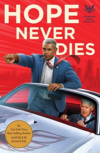 Hope Never Dies  (Obama Biden Mysteries, Bk. 1)