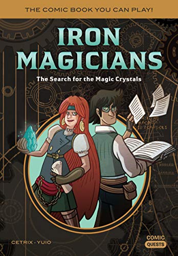 Iron Magicians: The Search for the Magic Crystals (Comic Quest, Bk. 5)