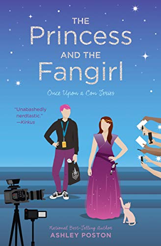 The Princess and the Fangirl (Once Upon A Con, Bk. 2)