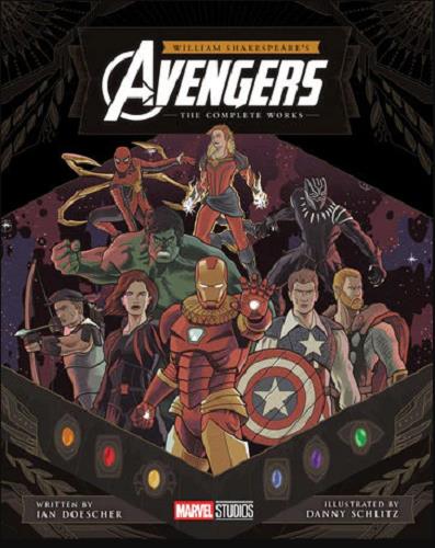 William Shakespeare's Avengers: The Complete Works