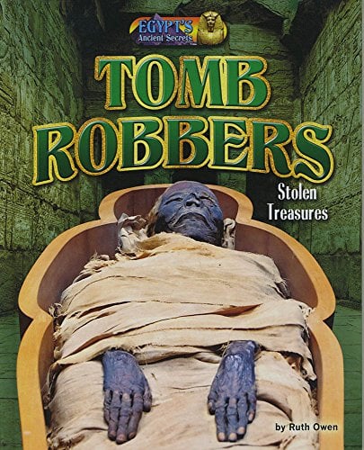 Tomb Robbers: Stolen Treasures (Egypt's Ancient Secrets)