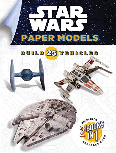 Star Wars Paper Models: Build 25 Vehicles