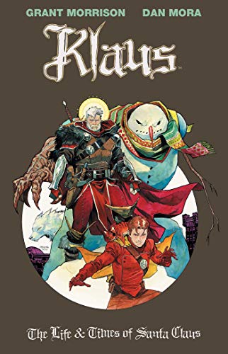 The Life & Times of Santa Claus (Klaus, Volume 3)