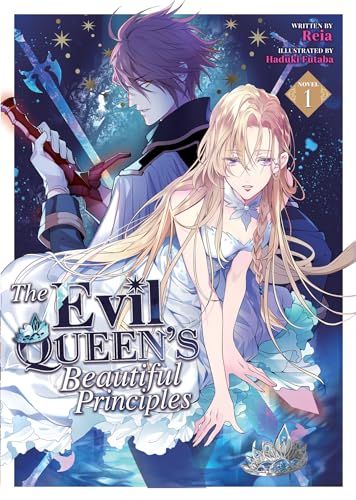 The Evil Queen's Beautiful Principles (Volume 1)