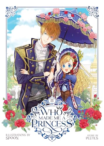Who Made Me a Princess (Volume 3)