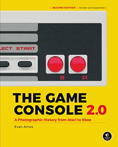 The Game Console 2.0: A Photographic History from Atari to Xbox (2nd Edition Revised and Expanded)