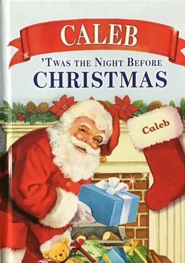 Caleb 'Twas the Night Before Christmas
