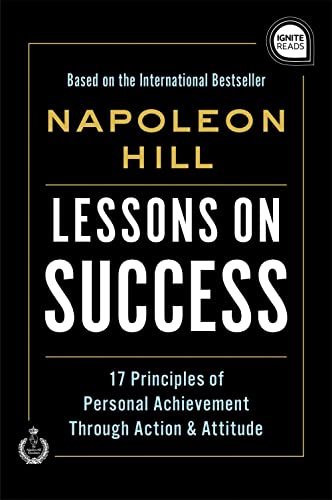 Lessons on Success: 17 Principles of Personal Achievement - Through Ac – Book Outlet