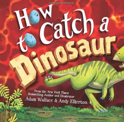 How to Catch a Dinosaur (How to Catch)