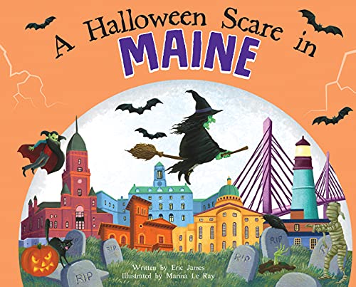 A Halloween Scare in Maine: A Silly Monster Adventure Set in Maine