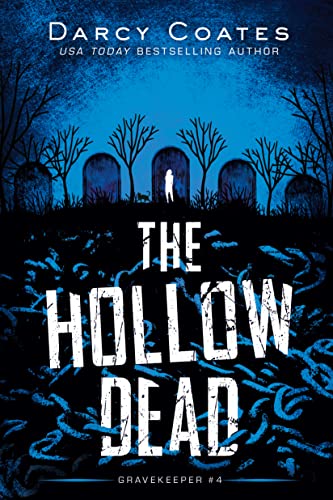 The Hollow Dead (Gravekeeper, Bk. 4)