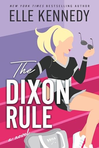 The Dixon Rule (Campus Diaries, Bk. 2)