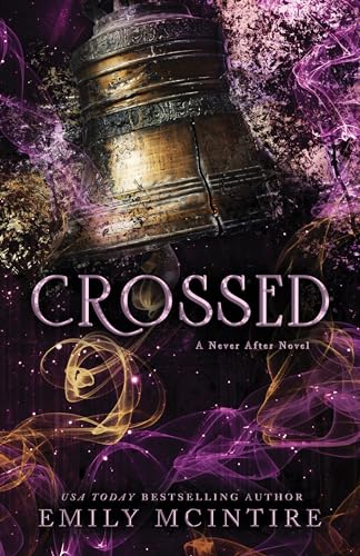 Crossed (Never After, Bk. 5)